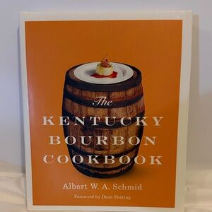 The Kentucky Bourbon Cookbook by Albert W.A. Schmid